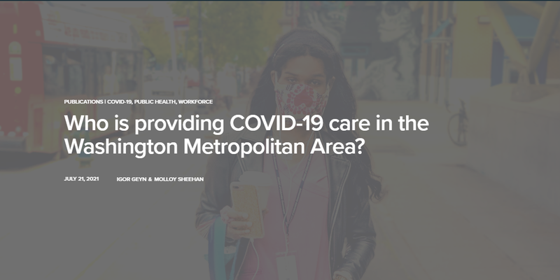 D.C. Policy Center article on COVID-19 care providers in the Washington metropolitan area